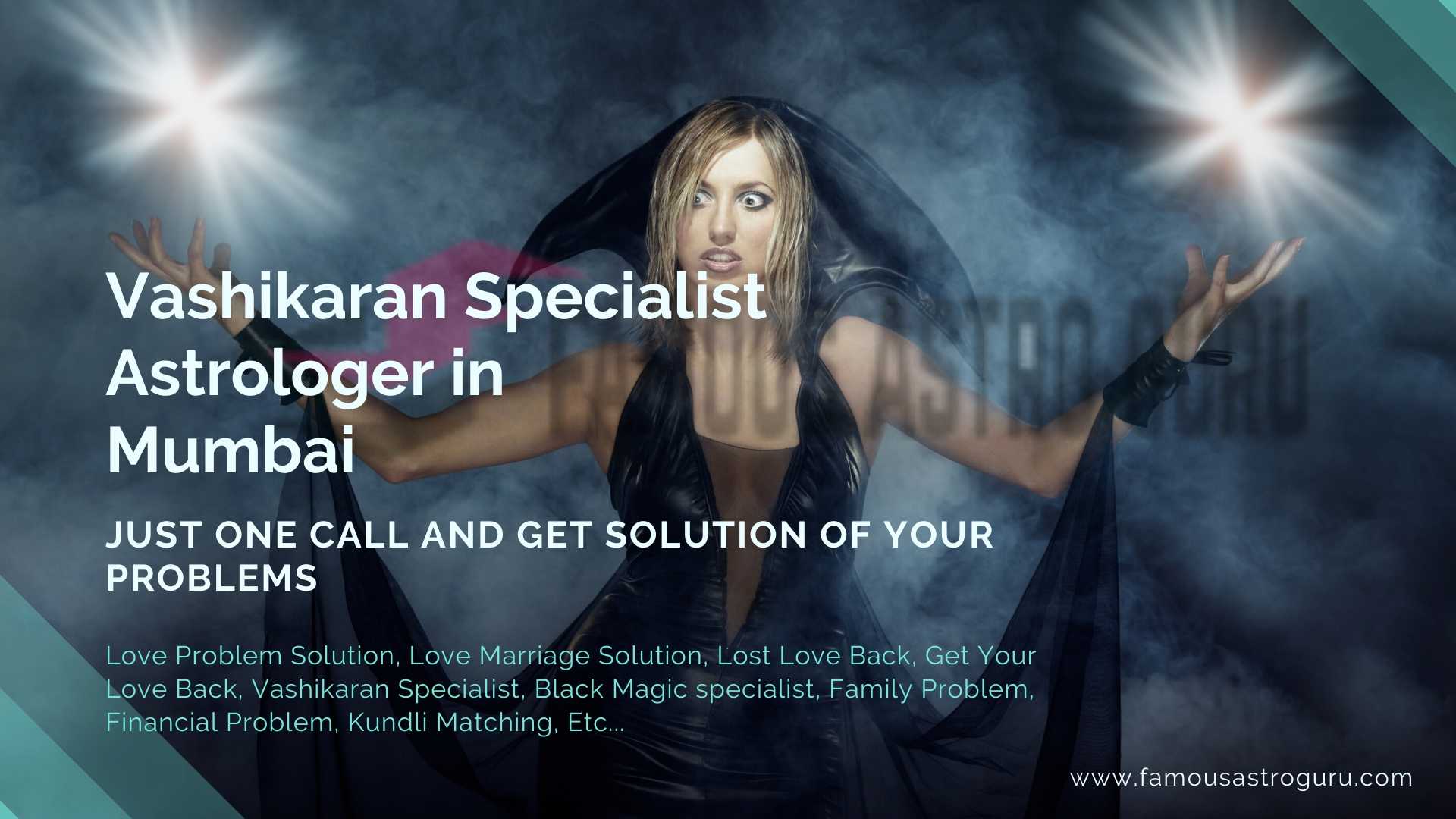 Vashikaran Specialist In Mumbai